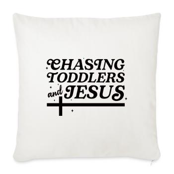 Chasing Toddlers and Jesus - Throw Pillow Cover 17.5” x 17.5” - natural white - Front