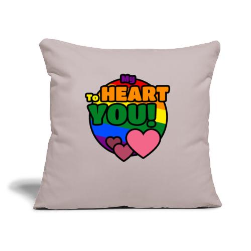 My Heart To You! I love you - printed clothes - Throw Pillow Cover 17.5” x 17.5”