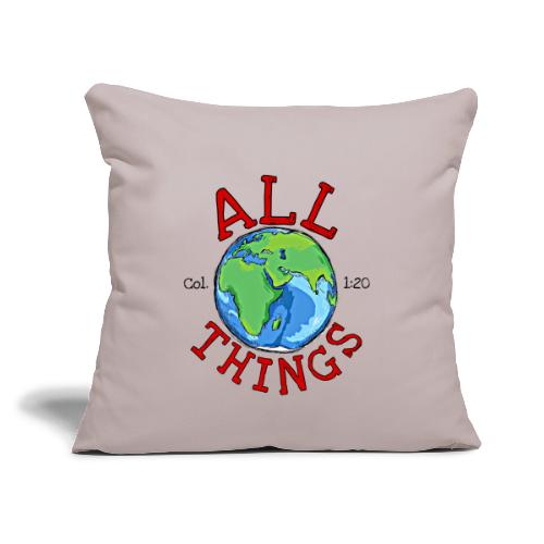 All Things Globe - Throw Pillow Cover 17.5” x 17.5”