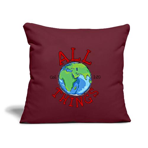All Things Globe - Throw Pillow Cover 17.5” x 17.5”