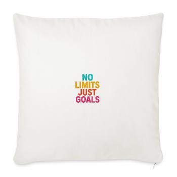 No Limits Just Goals - Throw Pillow Cover 17.5” x 17.5” - natural white - Front