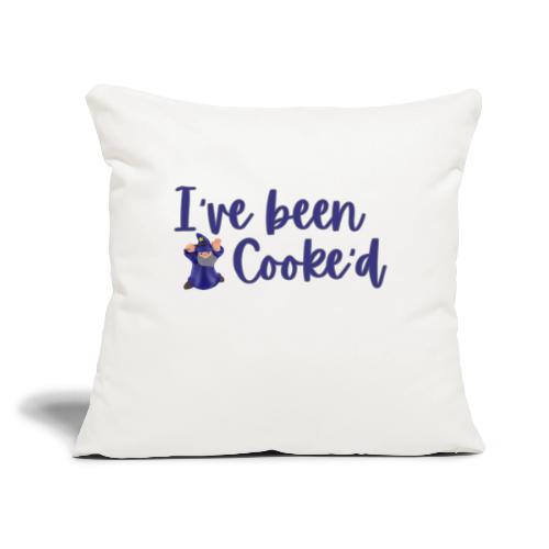 I've been Cooke'd Instructor - Throw Pillow Cover 17.5” x 17.5”