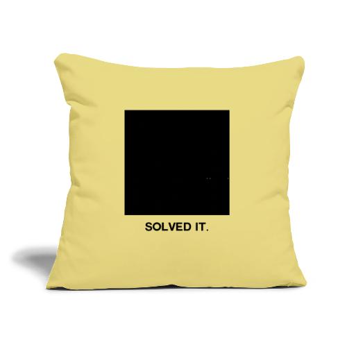 SOLVED IT (OG) - Throw Pillow Cover 17.5” x 17.5”