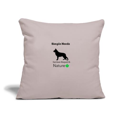 Simple Needs - German Shepard & Nature - Throw Pillow Cover 17.5” x 17.5”