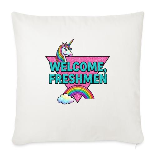 Welcome, Freshmen - Throw Pillow Cover 17.5” x 17.5”