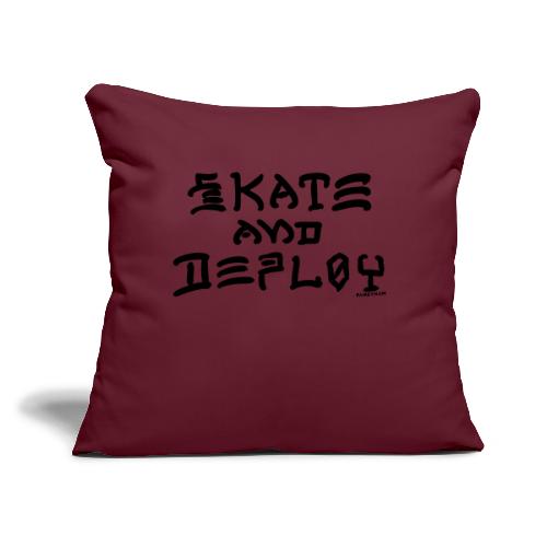 Skate and Deploy - Throw Pillow Cover 17.5” x 17.5”