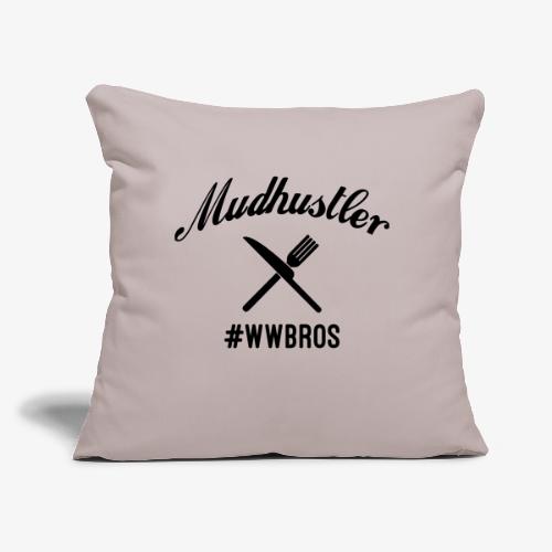 Mudhustler #wwbros - Throw Pillow Cover 17.5” x 17.5”
