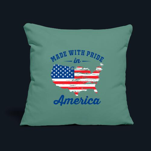 Made with pride in America - Throw Pillow Cover 17.5” x 17.5”