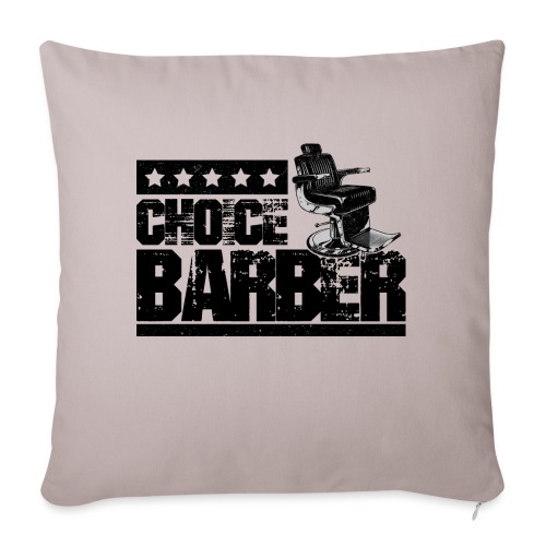 Choice Barber 5-Star Barber - Black - Throw Pillow Cover 17.5” x 17.5”