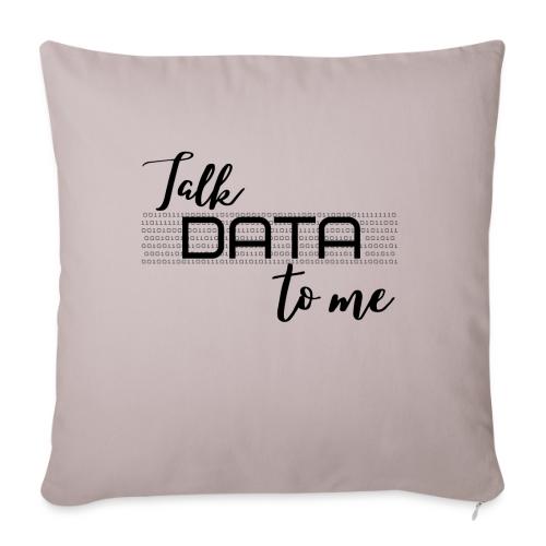 Talk Data to Me (Light) - Throw Pillow Cover 17.5” x 17.5”