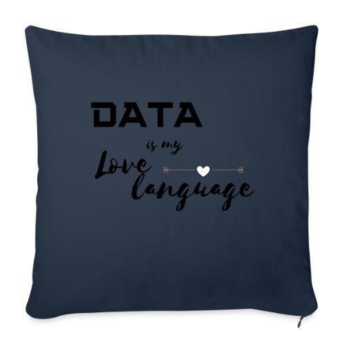 Data is My Love Language (light) - Throw Pillow Cover 17.5” x 17.5”