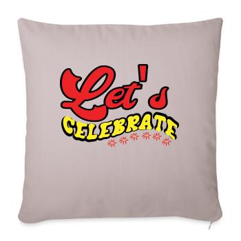 let's celebrate - Throw Pillow Cover 17.5” x 17.5” - light taupe - Front