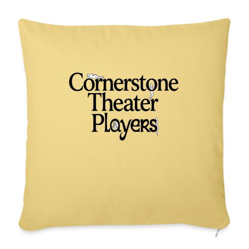 Cornerstone Theater Players - Throw Pillow Cover 17.5” x 17.5”