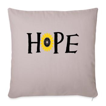 there_is_always_room_for_hope3 - Throw Pillow Cover 17.5” x 17.5” - light taupe - Front