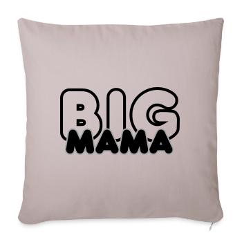 BIG mama - Throw Pillow Cover 17.5” x 17.5” - light taupe - Front