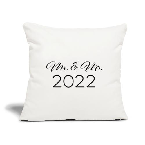 Mr and Mr 2022 - Throw Pillow Cover 17.5” x 17.5”