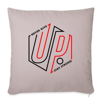 Never Give Up - Throw Pillow Cover 17.5” x 17.5” - light taupe - Front