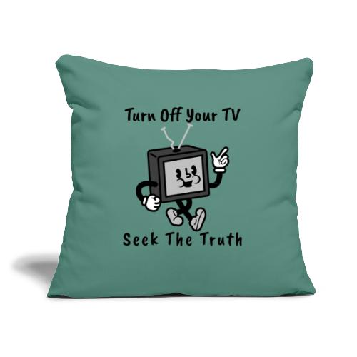 Seek the Truth - Throw Pillow Cover 17.5” x 17.5”