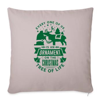 Every One Of Us Is Ornament Santa Merry Christmas - Throw Pillow Cover 17.5” x 17.5” - light taupe - Front