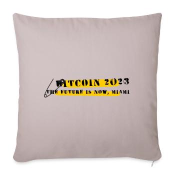 Bitcoin 2023 (Miami) - The Future is Now, Miami - Throw Pillow Cover 17.5” x 17.5” - light taupe - Front
