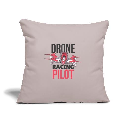 Drone Racing Pilot - Throw Pillow Cover 17.5” x 17.5”