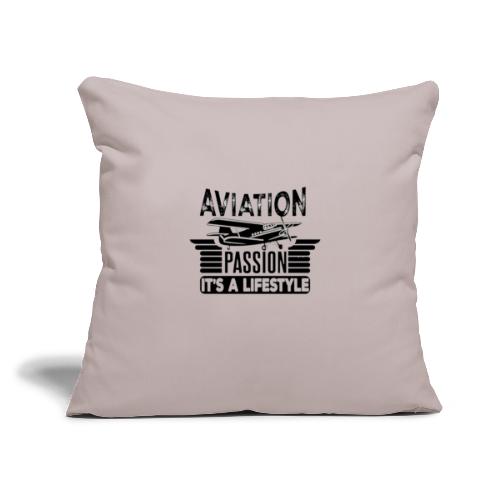Aviation Passion It's A Lifestyle - Throw Pillow Cover 17.5” x 17.5”