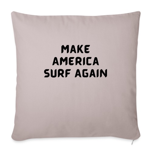 Make America Surf Again! - Throw Pillow Cover 17.5” x 17.5”