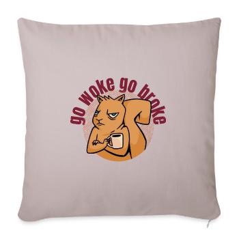go woke go broke squirrel - Throw Pillow Cover 17.5” x 17.5” - light taupe - Front