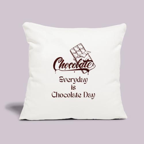 Chocolate Everyday - Throw Pillow Cover 17.5” x 17.5”