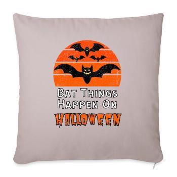 Bat Things Happen On Halloween Bat Pun - Throw Pillow Cover 17.5” x 17.5” - light taupe - Front