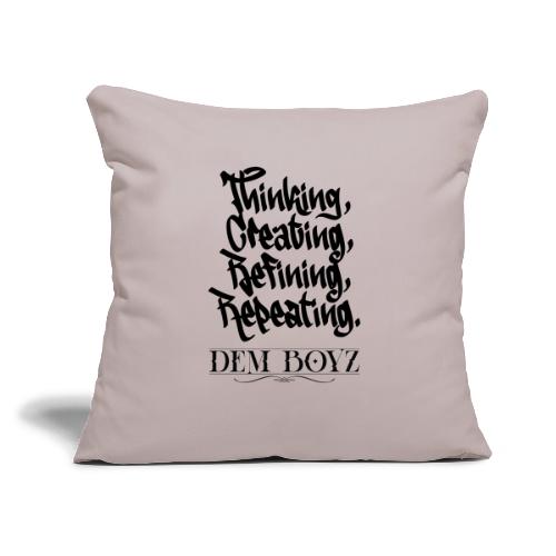 Thinking, Creating, Refining, Repeating - Throw Pillow Cover 17.5” x 17.5”