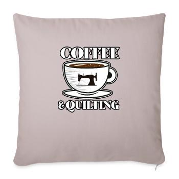 Coffee And Quilting - Throw Pillow Cover 17.5” x 17.5” - light taupe - Front