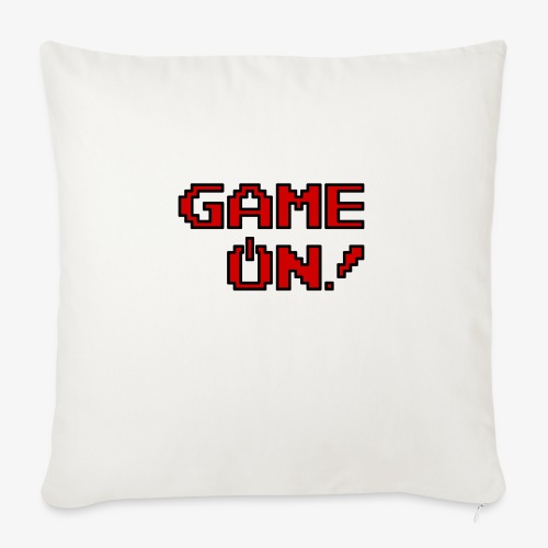 Game On.png - Throw Pillow Cover 17.5” x 17.5”