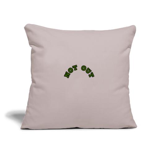 not out - Throw Pillow Cover 17.5” x 17.5”