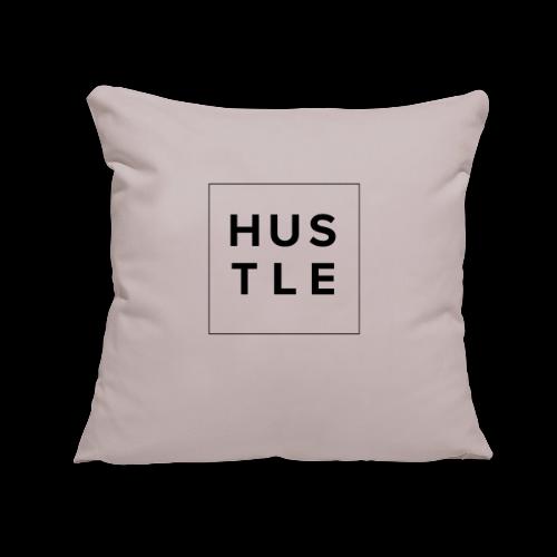 Hustle Filled - Throw Pillow Cover 17.5” x 17.5”