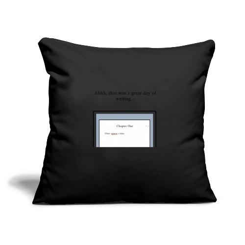 A Day of Writing - Throw Pillow Cover 17.5” x 17.5”