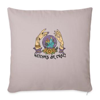 Witches Be Crazy - Throw Pillow Cover 17.5” x 17.5” - light taupe - Front