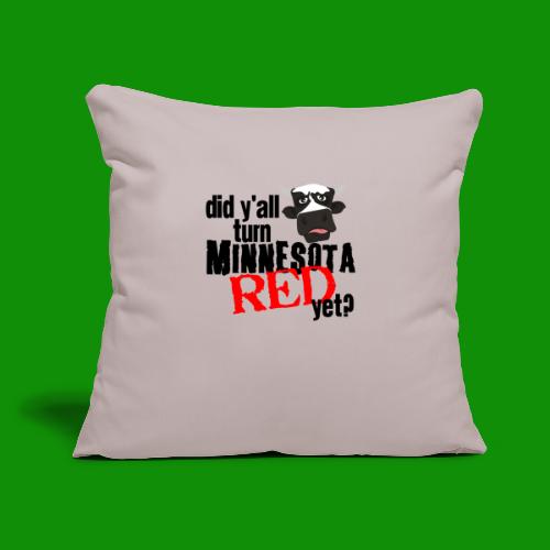Turn Minnesota Red - Throw Pillow Cover 17.5” x 17.5”