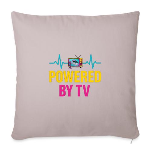 Powered by TV | MediaMelanieTV - Throw Pillow Cover 17.5” x 17.5”