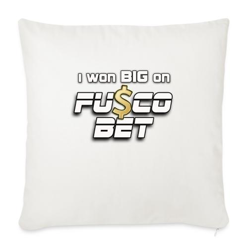 I WON BIG ON FUSCOBET - Throw Pillow Cover 17.5” x 17.5”