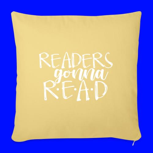 Readers Gonna Read Teacher T-Shirts - Throw Pillow Cover 17.5” x 17.5”