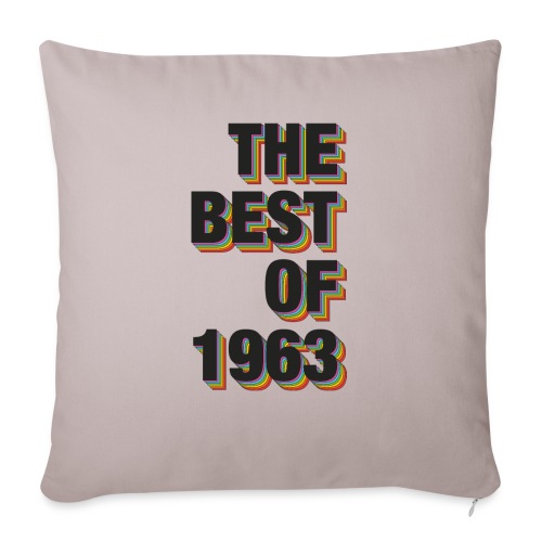The Best Of 1963 - Throw Pillow Cover 17.5” x 17.5”