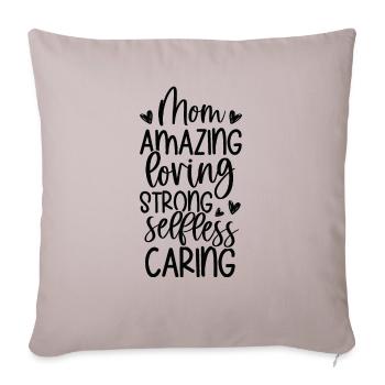 Amazing Mom - Throw Pillow Cover 17.5” x 17.5” - light taupe - Front