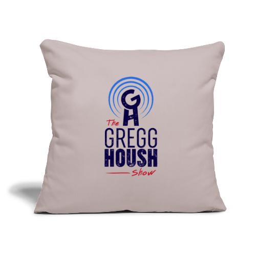The Gregg Housh Show Merch - Throw Pillow Cover 17.5” x 17.5”