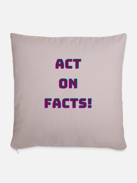 FEEL YOUR FEELINGS ACT ON FACTS! - Throw Pillow Cover 17.5” x 17.5” - light taupe - Back