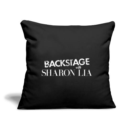 Backstage With Sharon Lia - White - Throw Pillow Cover 17.5” x 17.5”