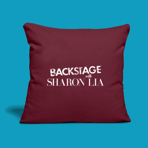 Backstage With Sharon Lia - White - Throw Pillow Cover 17.5” x 17.5”