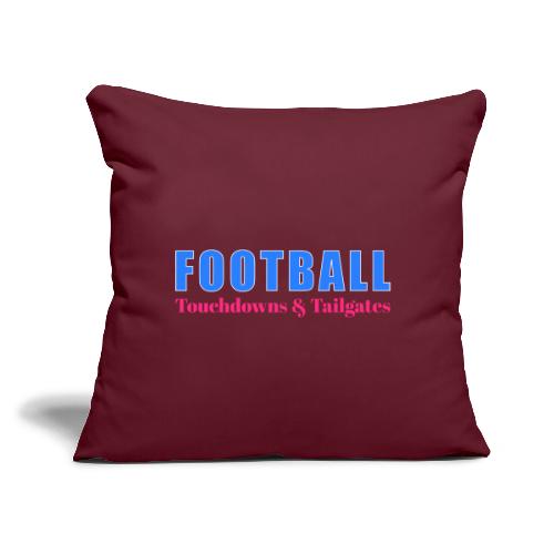 Football Touchdowns & Tailgates Design - Throw Pillow Cover 17.5” x 17.5”