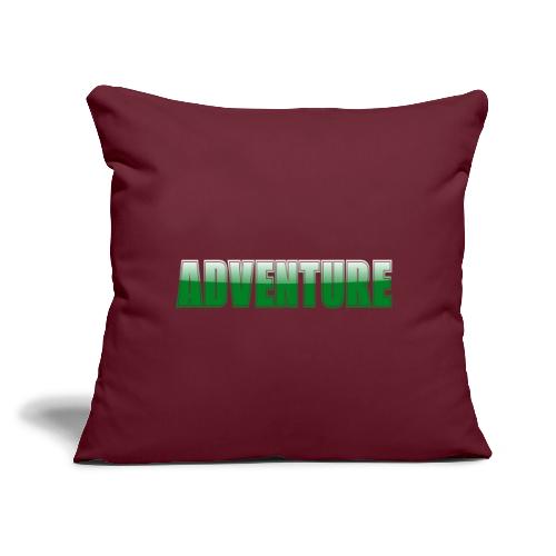Adventure Typography Design for Apparel - Throw Pillow Cover 17.5” x 17.5”