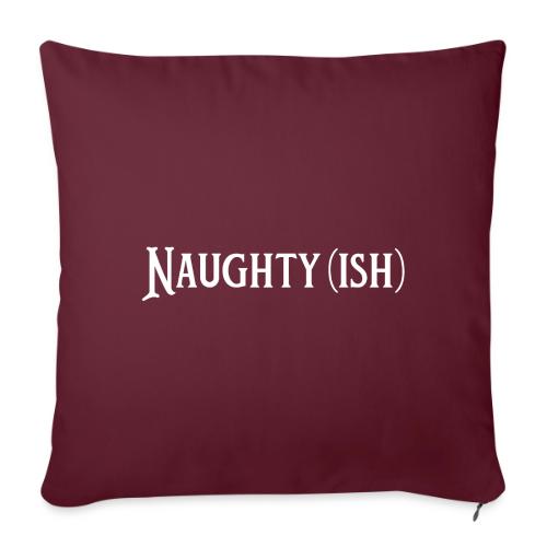 Naughtyish White - Throw Pillow Cover 17.5” x 17.5”